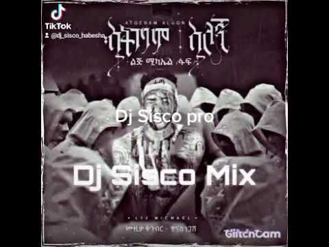 Ethiopani Dj Sisco Habesha ft lij mike (faf)