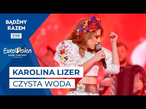 Karolina Lizer - Czysta Woda || Tu Bije Serce Europy!