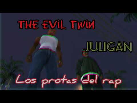 The evil twin X Juligan - Los Protas Del Rap(prod pod carma beats)