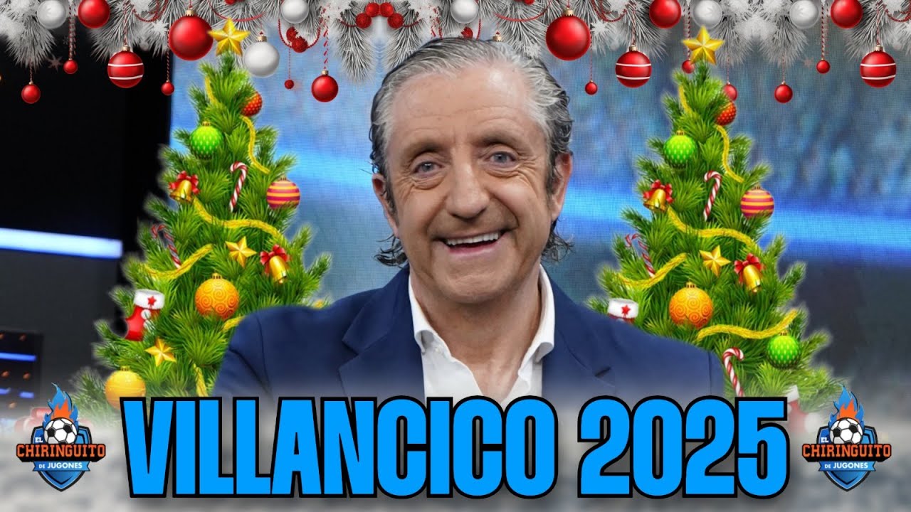 El VILLANCICO de EL CHIRINGUITO 2025