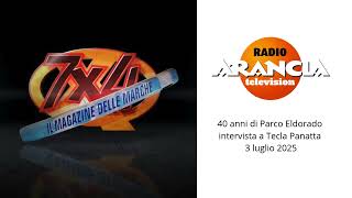 40 anni di Parco Eldorado su Radio Arancia