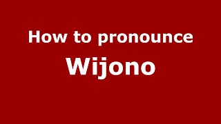 How to pronounce Wijono