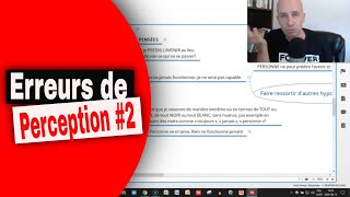 Erreurs de perception que vous devez éviter (si vous désirez être heureux) - Partie 2