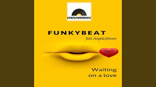 Funkybeat ft Angela Johnson - Waiting On A Love (DeepDisc) video