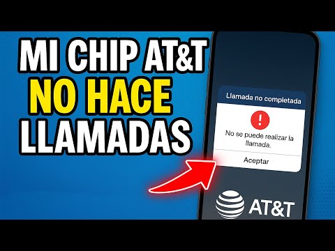 PORQUE MI CHIP AT&T NO ME DEJA HACER LLAMADAS