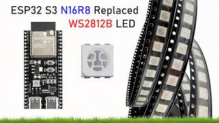 RGB Not Working After Code Upload on ESP32 S3-WROOM-1 N16R8? Found & Fixed It (Replaced WS2812B LED)