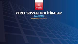 🔴 Canlı | Yerel Sosyal Politikalar Çalıştayı