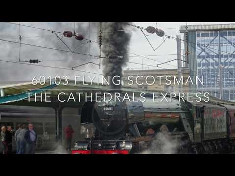 60103 Flying Scotsman - The Cathedrals Express
