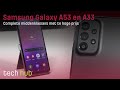 Samsung Galaxy A53 en A33 Review - Complete middenklassers met te hoge prijs