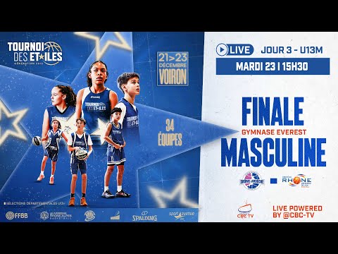 LIVE | Finale Masculine U13M – Tournoi des Étoiles 2025 | Jour 3 | Voiron