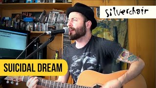 Silverchair - Suicidal Dream (Acoustic Cover )