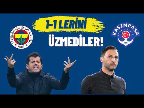 1-1 lerini üzmediler. Fenerbahce-Kasimpasa