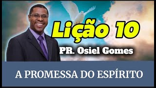 SUBSÍDIO EBD Lição 10 A Promessa do Espírito (Pr. Osiel Gomes)