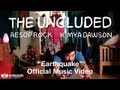 The Uncluded - Earthquake 
