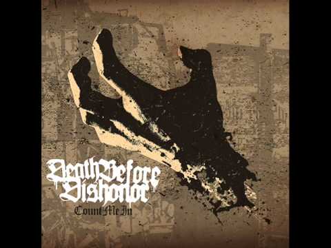 DEATH BEFORE DISHONOR - Count Me In 2007 [FULL ALBUM]