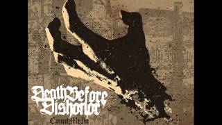 DEATH BEFORE DISHONOR - Count Me In 2007 [FULL ALBUM]