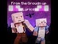 Lyrics: "From the Ground Up" - An Original ...