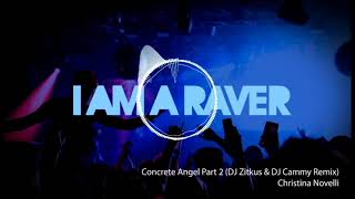 Download lagu Christina Novelli - Concrete Angel Part 2 (DJ Zitkus & DJ Cammy Remix) mp3