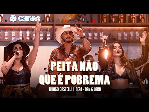 Thiago Castelli ft. Day e Lara - PEITA NÃO QUE É POBREMA (DVD BLOGNEJO DEZ DEZ)