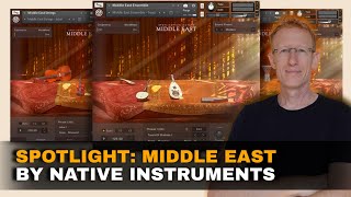 Video thumbnail for Spotlight Collection : Middle East | Komplete by UDi Audio