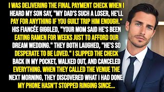 My Son Called Me a "Pathetic Loser" While I Delivered His Wedding Check—Then I Made Him Famous