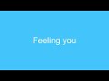 Kev Honcho~ Feeling You Lyrics