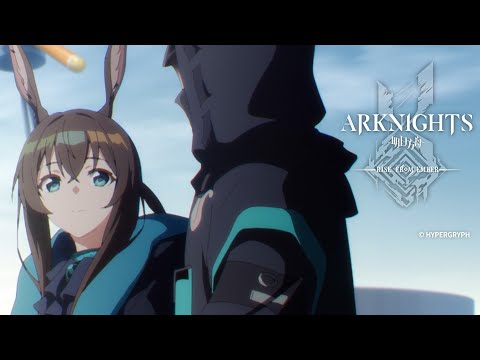Arknights TV Animation [RISE FROM EMBER] Special Ending Theme