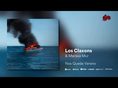Los Claxons y Marissa Mur - Nos Queda Verano