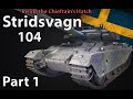 Inside the Chieftain's Hatch: Strv 104, Pt 1