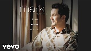 Mark Harris - Find Your Wings (Pseudo Video)