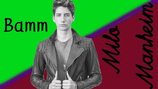 Milo Manheim - BAMM