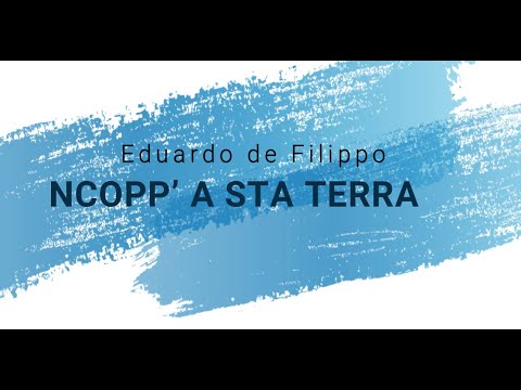Ncopp' a sta terra di Eduardo de Filippo