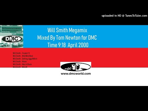 Will Smith Megamix (DMC Mix by Tom Newton April 2000)