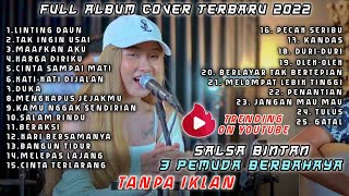 Download lagu Salsa Bintan ft 3 Pemuda Berbahaya Full Album Lagu Cover Terbaru 2022 | Linting Daun Tak Ingin Usai mp3 Download lagu Salsa Bintan ft 3 Pemuda Berbahaya Full Album Lagu Cover Terbaru 2022 | Linting Daun Tak Ingin Usai mp3