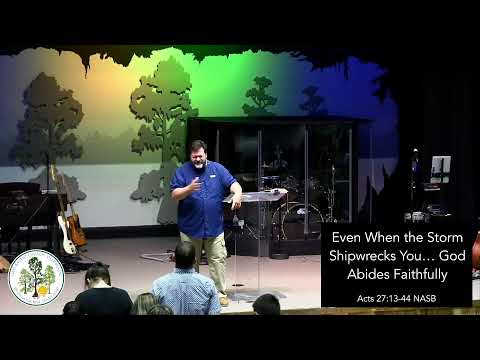 Even When the Storm Shipwrecks You... God Abides Faithfully