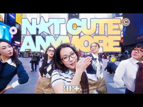 [K-POP IN PUBLIC NYC] ILLIT - 'NOT CUTE ANYMORE' Dance Cover at TIMES SQUARE ONE TAKE | NoChillDance