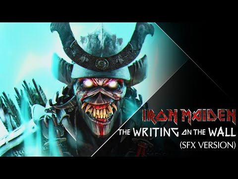Iron Maiden - The Writing On The Wall (SFX Version)