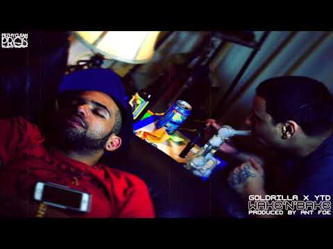 GOLDRILLA - Wake'N'Bake (ft. YTD)