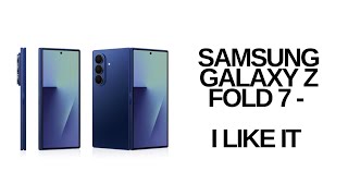 Samsung Galaxy Z Fold 7 - I like it so far (after about 5 mins of usage)
