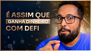 Como ganhar dinheiro com DeFi - Renda passiva em cripto