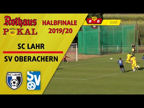 HIGHLIGHTS SC Lahr - SV Oberachern (Halbfinale im SBFV-Rothaus-Pokal 2019/20)