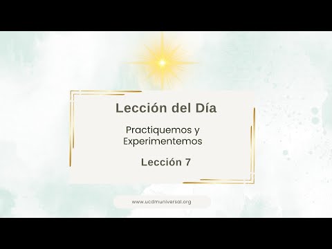 Lección 7 Sólo veo el pasado · Un Curso de Milagros