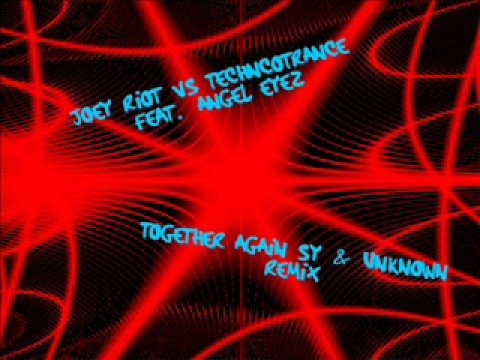 Joey Riot Vs Technotrance-Together Again