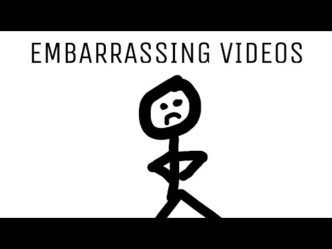 Embarrassing Videos