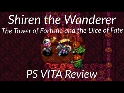 Shiren the Wanderer: The Tower of Fortune and the Dice of Fate - PS VITA Review