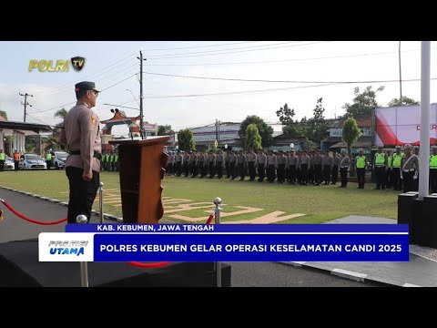 POLRES KEBUMEN GELAR OPERASI KESELAMATAN CANDI 2025 SELAMA 14 HARI