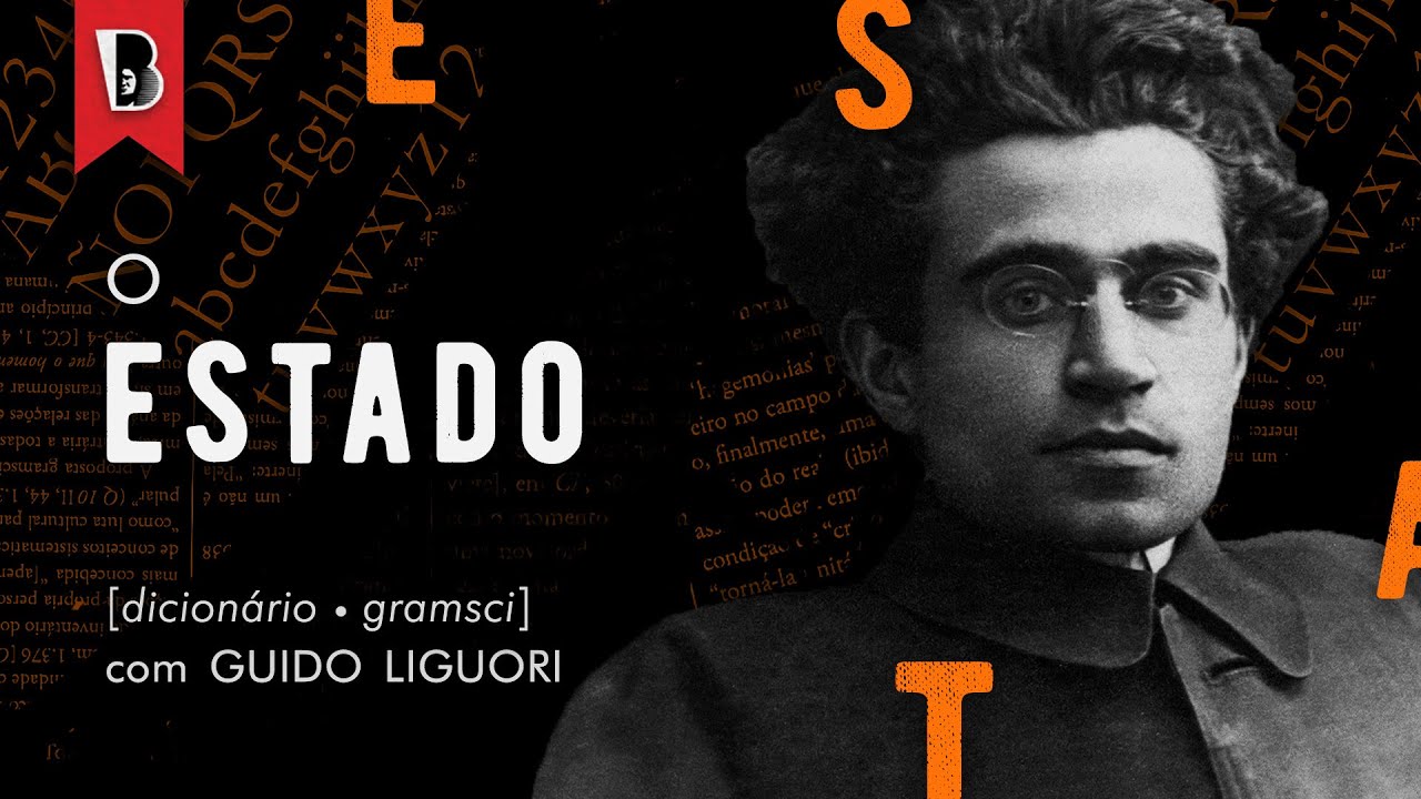 COMO GRAMSCI DECIFROU O ESTADO | #DicionárioGramsciano