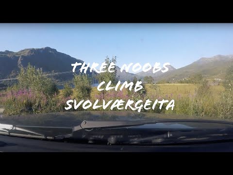 Three Noobs Climb Svolværgeita - Lofoten