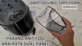 Pasang Anti Fog Helm Arai RX7X Dual Panel Menggunakan Double Tape Foam