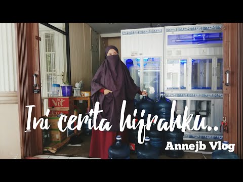 Cerita Hijrahku #annejbvlog